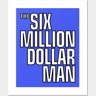 Six Million Dollar Man Posters and Art